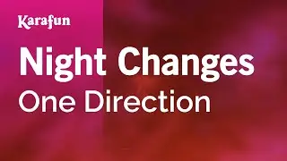 Night Changes - One Direction | Karaoke Version | KaraFun