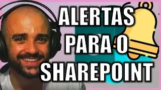 COMO CRIAR ALERTAS PARA O SHAREPOINT E NOTIFICAR EXCLUSÕES OU MODIFICAÇÕES DE ARQUIVOS