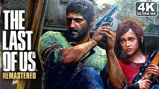 THE LAST OF US REMASTERED All Cutscenes Full Movie 4K 60FPS