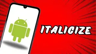 How to Italicize on Android