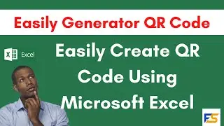 How to Generate QR Code Barcode In Excel | Full Support