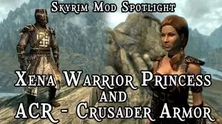 Skyrim Mod Spotlight: Xena Warrior Princess Armor and ACR Crusader Armor