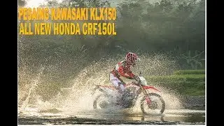 HONDA CRF150L LAWAN SEJATI KAWASAKI KLX150