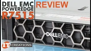 AMD EPYC Dell EMC PowerEdge R7515 Server REVIEW