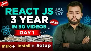 🌟 3 Years of React Mastery in 30 Videos | Day 1: Intro to React JS for Beginners & First App Setup