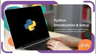 Python Introduction & Setup  - Python for Begginers