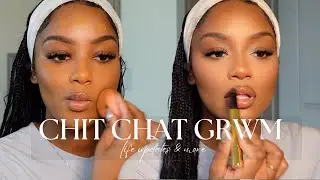 chit chat grwm | getting more personal, updated everyday makeup, life updates, & more