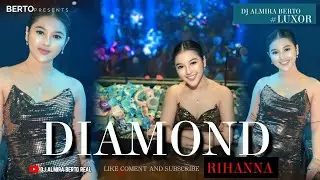 FUNKOT - DIAMOND [ RIHANNA ] NEW VERSION || LIVE AT LUXOR SURABAYA | BY DJ ALMIRA BERTO