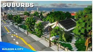 Suburbs and Apartments - Building A City #116 [Minecraft Timelapse]