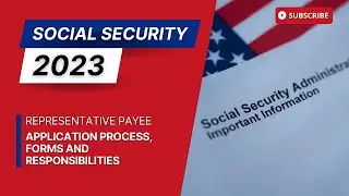 Social Security Representative payee process - Social Security benefits