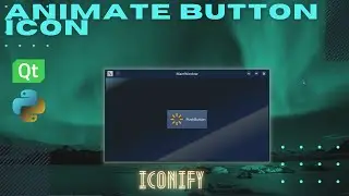 Python Animate QPushButton And Icons | Install Font  And ICONIFY Libraries | Pyqt | PySide