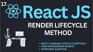 Render Lifecycle Method in ReactJs Tutorial #17 | Complete React Course