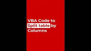 Excel VBA Code to Split Table by Columns 