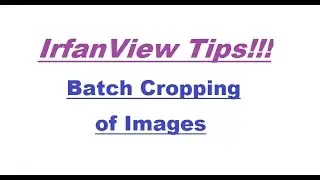 How to crop hundreds of images at once...