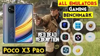 Xiaomi Poco X3 Pro Benchmark : Red Dead Redemption Yuzu - Vita3k - Aethersx2 - All Emulators
