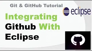 Integrating Github With Eclipse || How to add Github repository to Eclipse ?