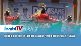 BANTUAN PROGRAM DUMISAKE || GUBERNUR AL HARIS SERAHKAN BANTUAN PENDIDIKAN KEPADA 571 SISWA