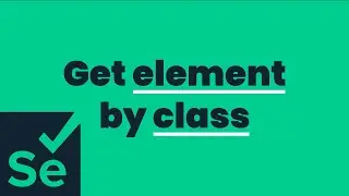 Find Element by Class Name: Python Tutorial 💻