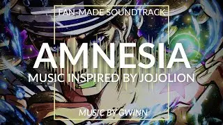 Amnesia - JoJolion OST ~ Music by Gwinn | Inspired by JoJo's Bizarre Adventure (Fan-Made Soundtrack)