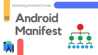 Android Manifest in Android Studio- Mastering Android #22