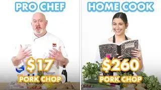 $260 vs $17 Pork Chop Dinner: Pro Chef & Home Cook Swap Ingredients | Epicurious