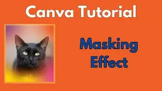 Masking Effect Canva Tutorial 