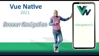 22 VueNative Mobile App @2021 Drawer Navigation