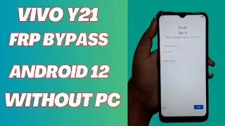 Vivo Y21 Frp Bypass Android 12 | Vivo V2111 Y21 Google Account Unlock Without Pc