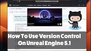 How To Use Version Control On Unreal Engine 5.1