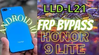 Honor 9 lite LLD-L21 Android 10 FRP bypass new security