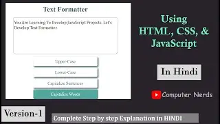 Text Formatter JavaScript Project Version-1 | JavaScript Project for beginners in Hindi