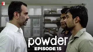 Powder | Full Episode 15 | TV Series