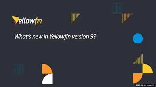 Yellowfin Customer Webinar - Latest in Yellowfin 9.1