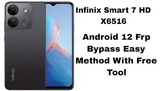 Infinix Smart 7 HD X6516 Frp Bypass Easy Method Free Tool