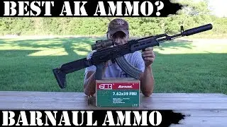 Best AK Ammo? Barnaul Ammo Rocks!