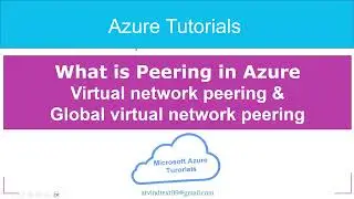 18 - Peering in azure network | Virtual Networks peering | Global virtual network peering