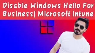 Disable Windows Hello for Business from Microsoft Intune portal