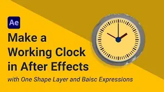 Make a Clock in After Effects with a Shape Layer and Expressions! / After Effects Beginner Tutorial