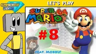 Let's Play - Super Mario 64 - Part 8 w/ Mobbu