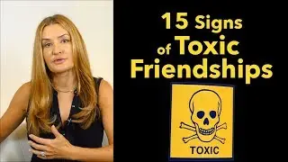 15 Signs of a Toxic Friendship