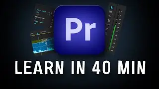 Learn to edit with Adobe Premiere Pro in 40 Minutes (2024)