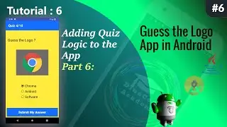 Quiz App in Android Studio | Logo Quiz App in Android Studio  | Quiz Logic Part 6