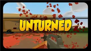 Unturned ➤ Guns, Guns & More Guns! [Let's Play Unturned Gameplay]