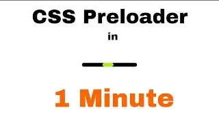 CSS Preloader | HTML CSS