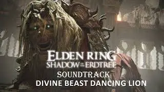 Divine Beast Dancing Lion Theme - Elden Ring Shadow of The Erdtree OST