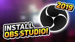 How To Stream On Twitch With OBS Studio! (2019)