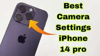 Best Camera Settings for iPhone 14 Pro iPhone 14 Pro Camera Tutorial 🔥🔥🔥