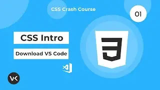 CSS Introduction and Download VS Code - CSS Course For Beginners - Part 1