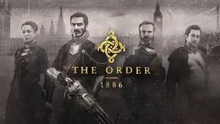 The Order: 1886 - Глава 2 Обзор и полное прохождение PS4 Slim PS Share