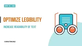 How to Optimize Legibility to Increase Readability of Text